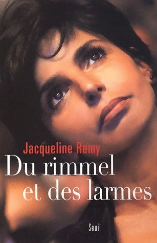 Livrenpoche : Du rimmel et des larmes - Jacqueline Rémy - Livre