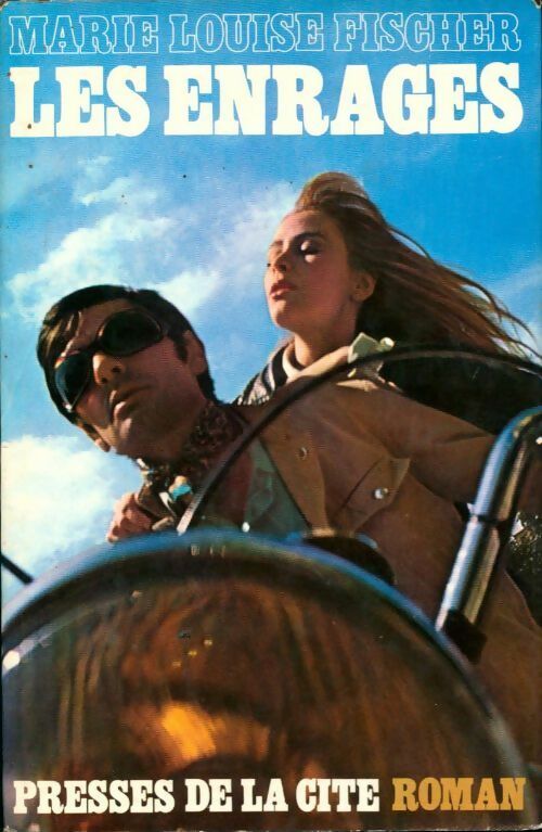 Livrenpoche : Les enragés - Marie-Louise Fischer - Livre