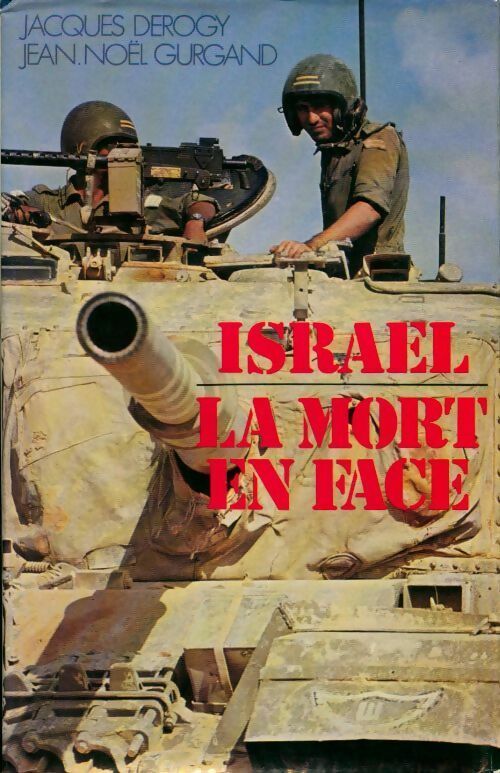 Israël, la mort en face - Jean-Noël Gurgand -  France Loisirs GF - Livre