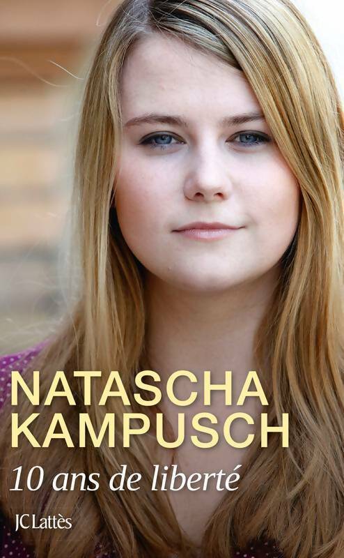 Livrenpoche : 10 ans de liberté - Natascha Kampusch - Livre