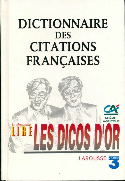 Livrenpoche : Dictionnaire des citations françaises - Robert Carlier - Livre