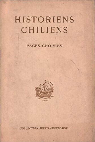 Livrenpoche : Historiens chiliens / pages choisies - Collectif - Livre