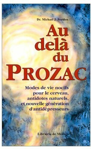 Livrenpoche : Au-delà du Prozac - Michael J Norden - Livre