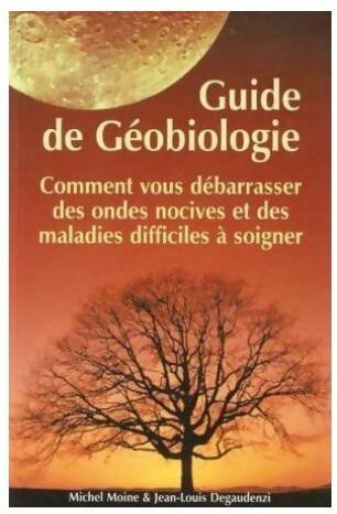 Livrenpoche : Guide de géobiologie - Michel Moine - Livre