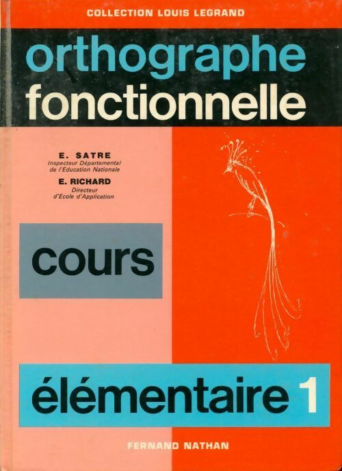 Livrenpoche : Orthographe fonctionnelle CE1 - E. Satre - Livre