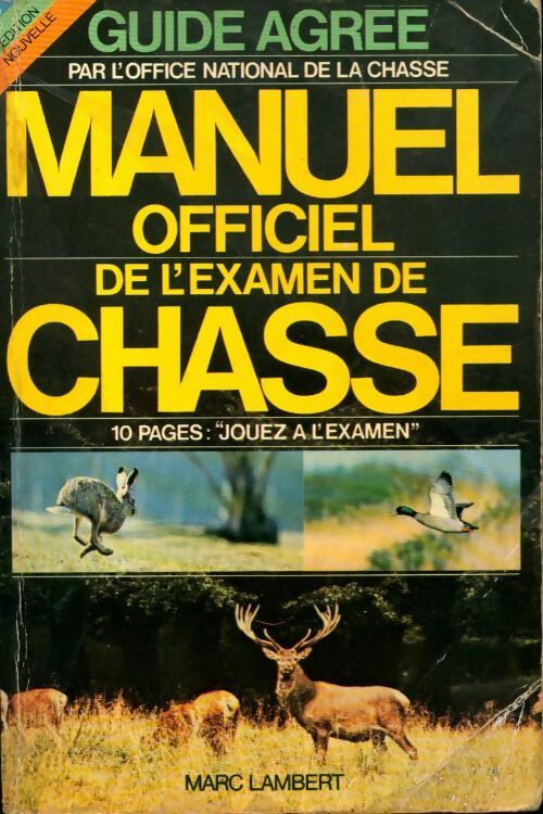 Livrenpoche : Manuel officiel de l'examen de chasse - Marc Lambert - Livre