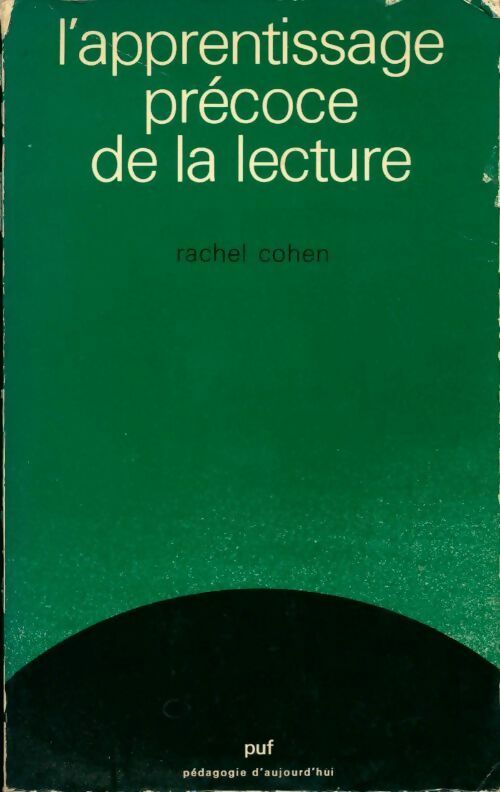L'apprentissage précoce de la lecture - Rachel Cohen -  Pédagogie d'aujourd'hui - Livre