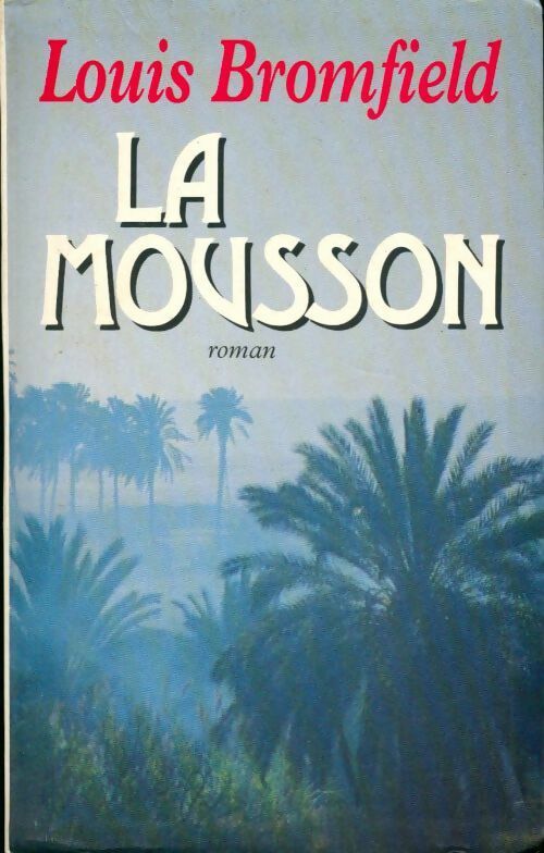 Livrenpoche : La mousson - Louis Bromfield - Livre