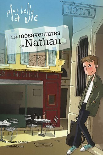 Livrenpoche : Les mésaventures de Nathan - Renaud Lhardy - Livre