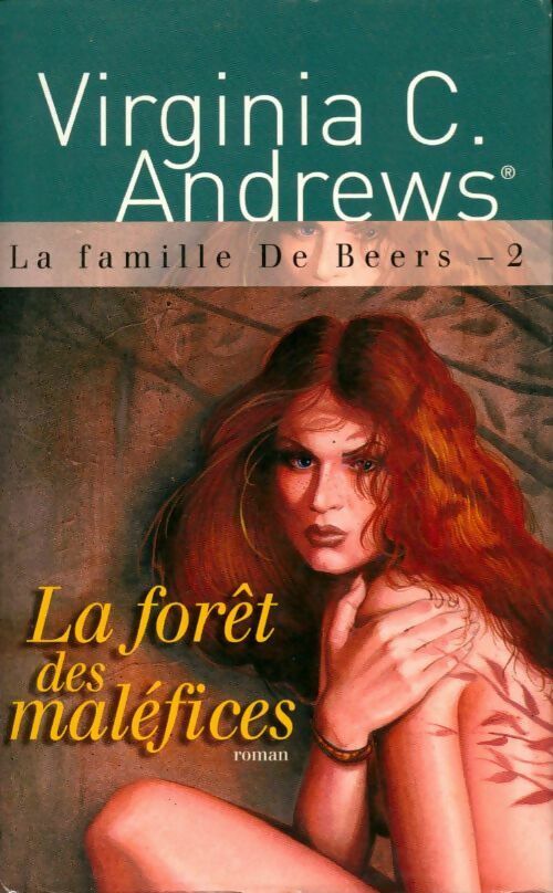 Livrenpoche : La famille De Beers Tome II : La forêt des maléfices - Virginia Cleo Andrews - Livre