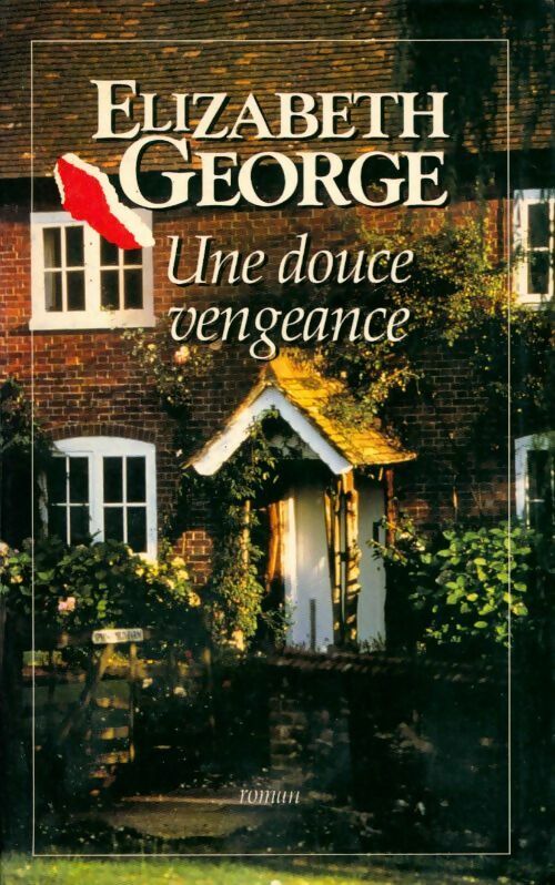 Livrenpoche : Une douce vengeance - Elizabeth George - Livre