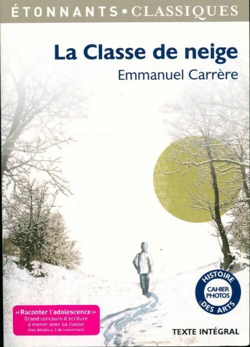 La classe de neige - Emmanuel Carrère -  Etonnants classiques - Livre