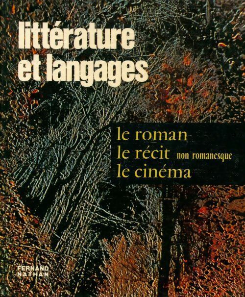 Livrenpoche : Le roman, le récit non romanesque, le cinéma. Textes et travaux - Collectif - Livre