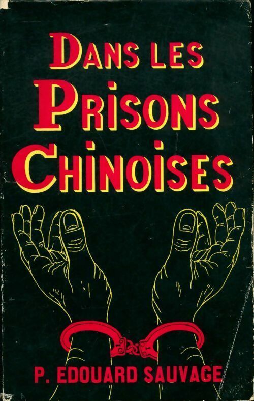 Livrenpoche : Dans les prisons chinoises - Edouard Pere Sauvage - Livre
