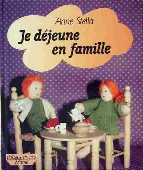Livrenpoche : Je déjeune en famille - Anne Stella - Livre