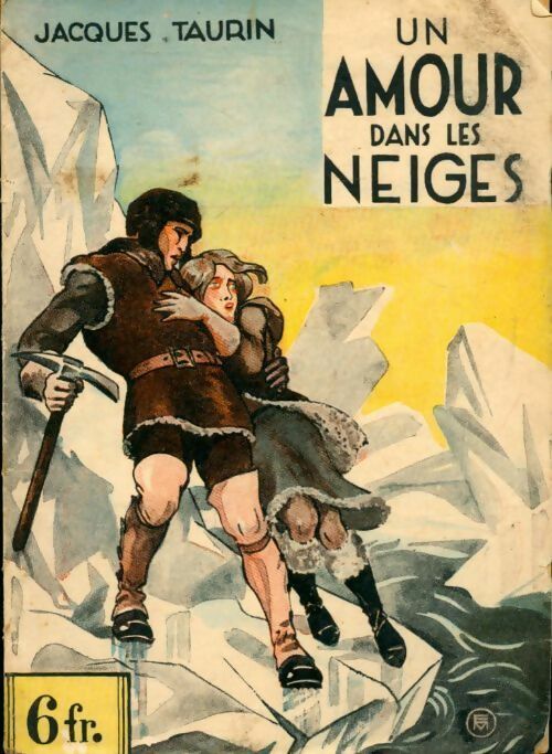 Livrenpoche : Un amour dans les neiges - Jacques Taurin - Livre