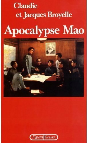 Apocalypse Mao - Claudie Broyelle - Livre