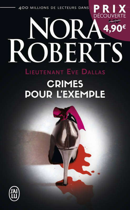 Livrenpoche : Lieutenant Eve Dallas Tome II : Crimes pour l'exemple - Nora Roberts - Livre
