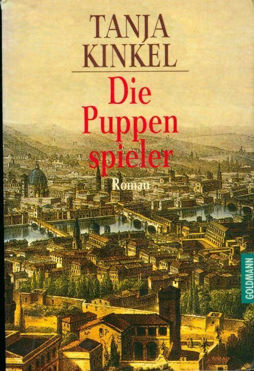 Livrenpoche : Die puppenspieler - Tanja Kinkel - Livre
