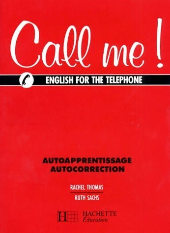 Livrenpoche : Call me. English for the telephone - Rachel Thomas - Livre