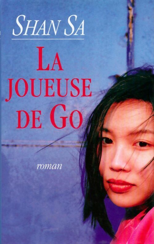 La joueuse de go - Shan Sa - Livre