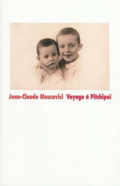 Livrenpoche : Voyage à Pitchipoï - Jean-Claude Moscovici - Livre