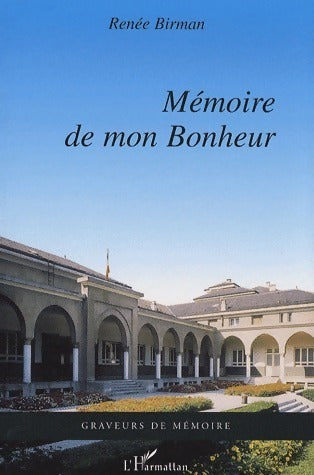 Livrenpoche : Mémoire de mon bonheur - Renée Birman - Livre