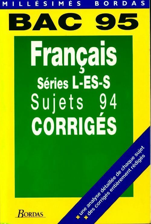 Français Séries L, ES, S Sujets corrigés 1994 - Gilles Guilleron -  Millésimés - Livre
