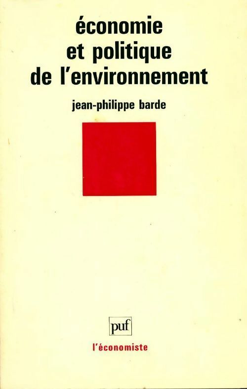 Livrenpoche : Economie et politique de l'environnement - Jean-Philippe Barde - Livre