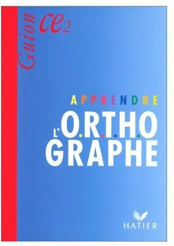 Livrenpoche : Apprendre l'orthographe CE2 - Jean Guion - Livre