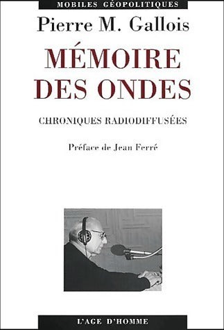 Livrenpoche : Mémoire des ondes - Pierre-Marie Gallois - Livre