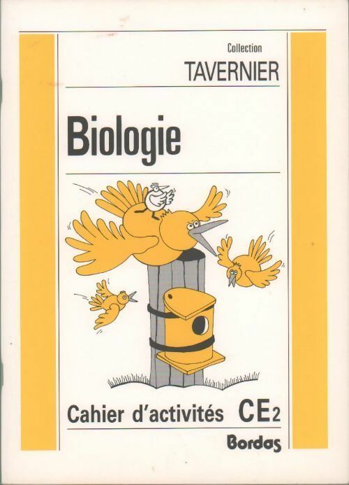 Livrenpoche : Biologie. Cahier d'activités CE2 - Raymond Tavernier - Livre