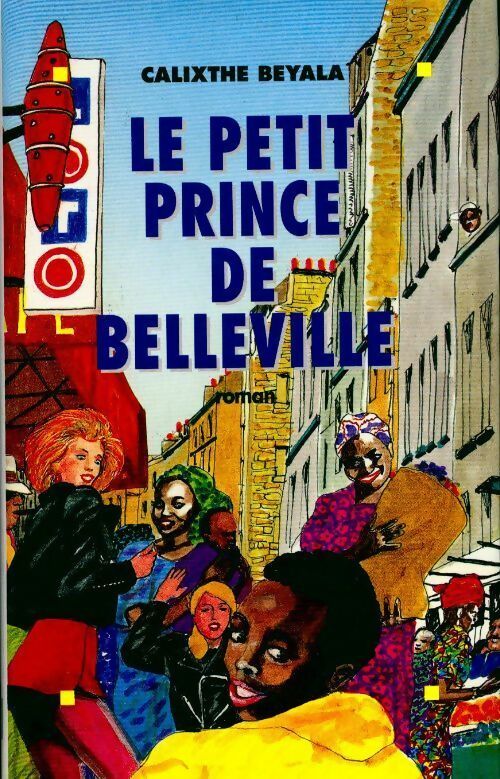 Livrenpoche : Le petit prince de Belleville - Calixthe Beyala - Livre