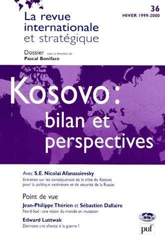 Livrenpoche : La revue internationale et stratégique n°36 : Kosovo - Collectif - Livre