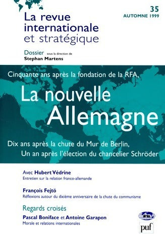 Livrenpoche : Revue internationale et stratégique numéro 35 : La nouvelle Allemagne - Collectif - Livre