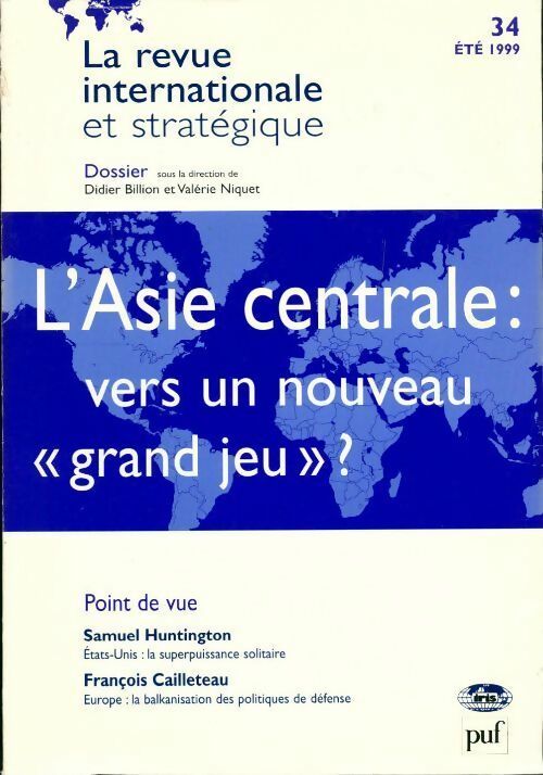 Livrenpoche : Revue internationale et stratégique n°34 : L'Asie centrale - Collectif - Livre