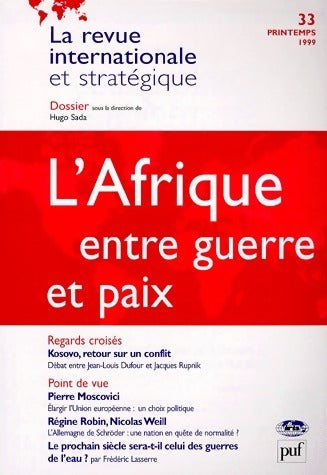 Revue internationale et stratégique n°33. L'Afrique entre guerre et paix - Collectif -  La revue internationale et stratégique - Livre