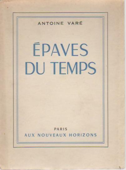 Livrenpoche : Epaves du temps - Antoine Varé - Livre