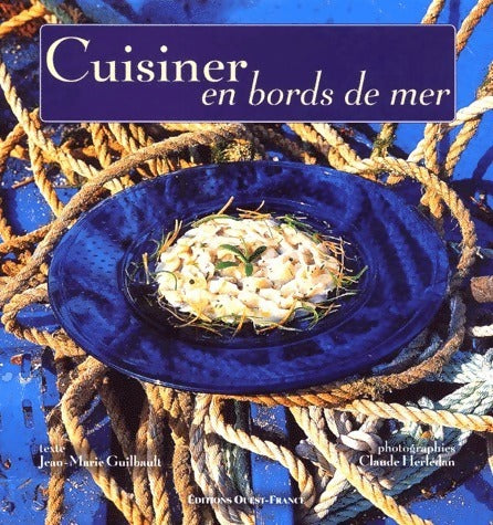Livrenpoche : Cuisiner en bords de mer - Jean-Marie Guilbault - Livre