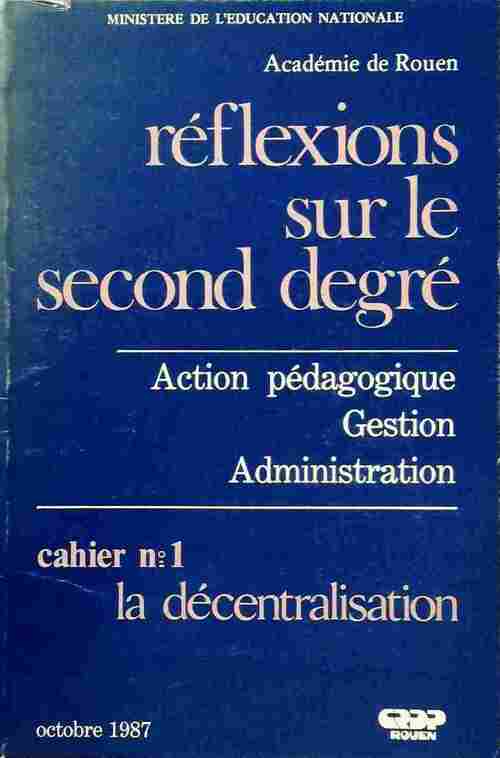 Livrenpoche : Réflexions sur le second degré n°1 : La décentralisation - Collectif - Livre
