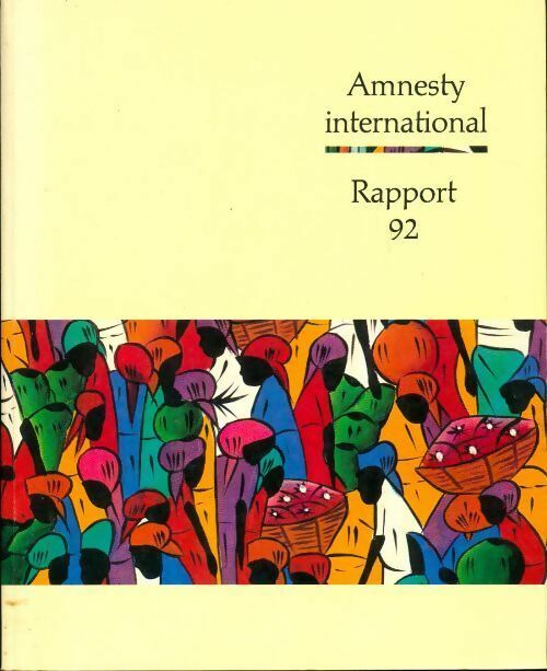 Amnesty international. Rapport 1992 - Amnesty International -  Amnesty International GF - Livre