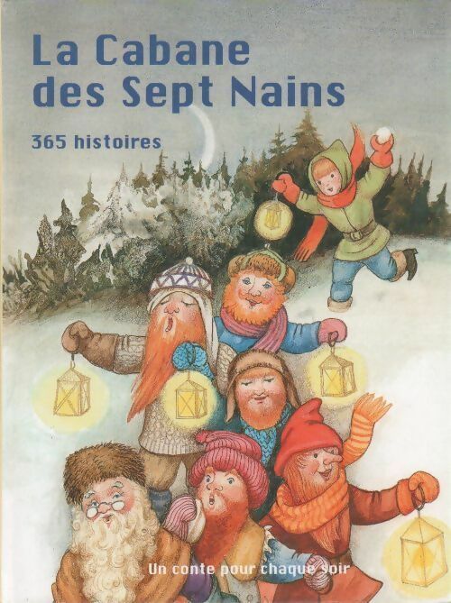 Livrenpoche : La cabane des sept nains. 365 histoires - Vratislav Stovícek - Livre