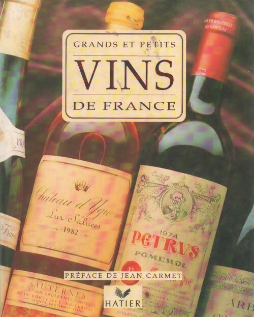 Livrenpoche : Grands et petits vins de France - Jean-Paul Paireault - Livre