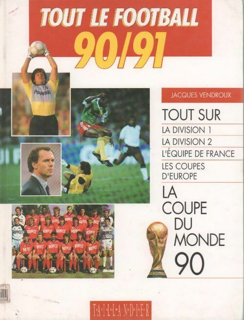 Livrenpoche : Tout le football 90/91 - Jacques Vendroux - Livre