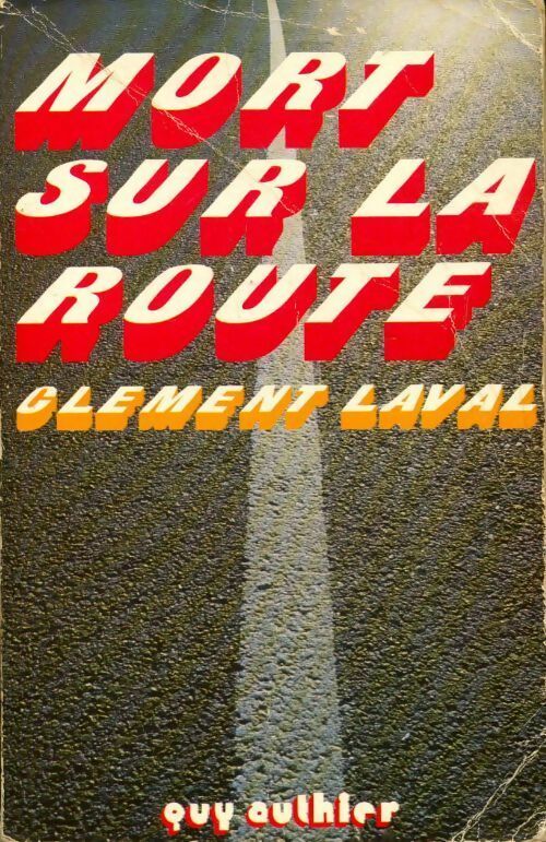 Livrenpoche : Mort sur la route - Clément Laval - Livre