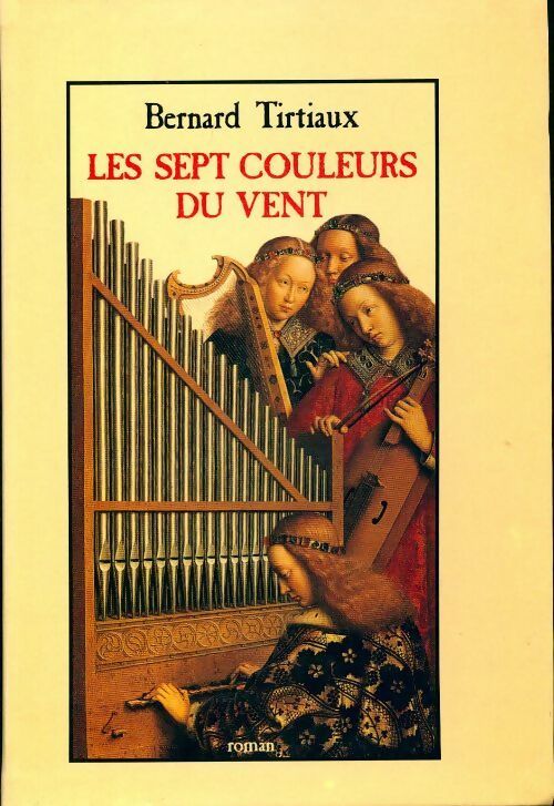 Livrenpoche : Les sept couleurs du vent - Bernard Tirtiaux - Livre