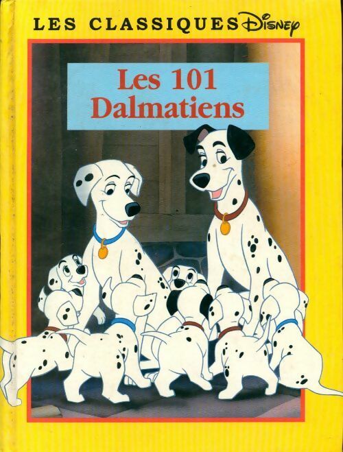 Livrenpoche : Les 101 dalmatiens - Walt Disney, Disney - Livre