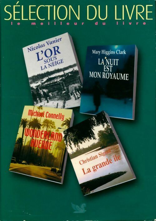Livrenpoche : L'or sous la neige / La nuit est mon royaume / Wonderland avenue / La grande île - Collectif - Livre