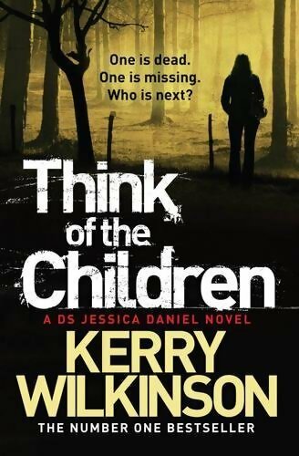 Livrenpoche : Think of the children - Kerry Wilkinson - Livre