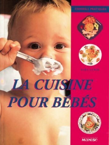 La cuisine pour bébés - Sara Lewis -  Manise GF - Livre